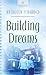 Building Dreams (Heartsong Presents #797)