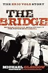 The Bridge: The Eric Volz Story: Murder, Intrigue, and a Struggle for Justice in Nicaragua