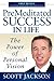 Premeditated Success in Life: The Power of Personal Vision