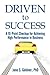 Driven to Success: A 10-Point Checkup for Achieving High Performance in Business