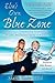 Elsa's Own Blue Zone: America's Centenarian Sweetheart's Insights for Positive Aging and Living