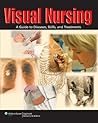 Visual Nursing: A Guide to Diseases, Skills, and Treatments