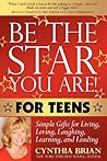 Be the Star You Are! for Teens: Simple Gifts for Living, Loving, Laughing, Learning, and Leading