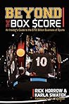 Beyond the Box Score: An Insider's Guide to the $750 Billion Business of Sports