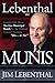 Lebenthal On Munis: Straight Talk About Tax-Free Municipal Bonds for the Troubled Investor Deciding "Yes...or No!"