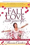 Fall in Love With Your Life: 365 Love Notes to Romance the Self-Critic Within