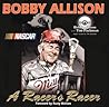 Bobby Allison: A Racer's Racer