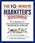 The 10-Minute Marketer's Secret Formula: A Shortcut to Extraordinary Profits Using Neighborhood Marketing