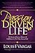 The Passion Driven Life: The Secrets of Success, Balance & Fulfillment in the 9 Key Areas of Life