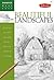 Beautiful Landscapes: Discover your "inner artist" as you explore the basic theories and techniques of pencil drawing (Drawing Made Easy)