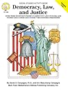 Democracy, Law, and Justice, Grades 5-8+