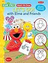 Let's Go! With Elmo and Friends (Sesame Street Watch Me Draw)