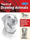 The Art of Drawing Animals: Discover all the techniques you need to know to draw amazingly lifelike animals (Collector's Series) The Art of Drawing Animals: Discover all the techniques you need to know to draw amazingly lifelike animals (Collector's Series)