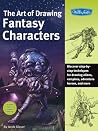 The Art of Drawing Fantasy Characters The Art of Drawing Fantasy Characters
