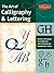 The Art of Calligraphy & Lettering by Arthur Newhall