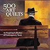 500 Art Quilts by Ray Hemachandra