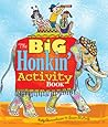The Big Honkin' Activity Book
