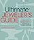 The Ultimate Jeweler's Guid...