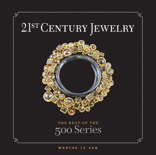 21st Century Jewelry: The Best of the 500 Series (Hardcover)