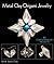 Metal Clay Origami Jewelry:...