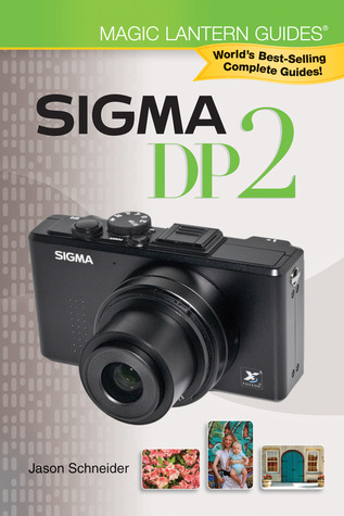 Sigma DP2 (Magic Lantern Guides)