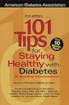101 Tips For Staying Healthy with Diabetes (& Avoiding Complications)