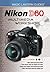 Magic Lantern DVD Guides: Nikon D60 Multimedia Workshop