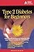 Type 2 Diabetes for Beginners