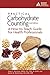 Practical Carbohydrate Counting: A How-to-Teach Guide for Health Professionals