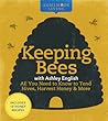 Keeping Bees with Ashley English by Ashley English