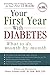 Your First Year with Diabetes: What To Do, Month by Month