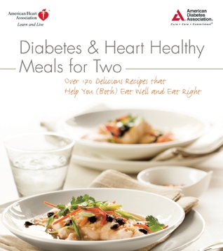 Diabetes and Heart Healthy Meals for Two (Paperback)