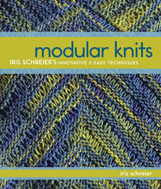 Modular Knits: New Techniques for Today's Knitters