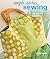 Simple Stitches: Sewing: 25 Projects for the New Stitcher