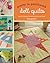 Pretty in Patchwork: Doll Quilts: 24 Little Quilts to Piece, Stitch, and Love
