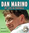 Dan Marino: My Life in Football