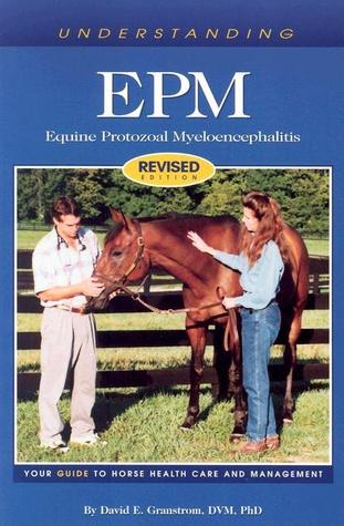 Understanding Epm: Equine Protozoal Myeloencephalitis