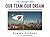 Our Team―Our Dream: A Cubs Fan's Journey into Baseball's Greatest Romance