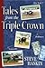 Tales from the Triple Crown