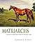 Matriarchs: More Great Mare...