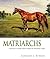 Matriarchs: More Great Mares of Modern Times (2)