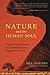 Nature and the Human Soul: ...