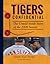 Tigers Confidential: The Un...