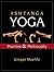Ashtanga Yoga: Practice and...