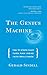 The Genius Machine: The Eleven Steps That Turn Raw Ideas into Brilliance