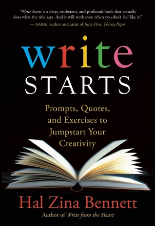 Write Starts: Prompts, Quotes, and Exercises to Jumpstart Your Creativity (Paperback)