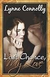 Last Chance, My Love by Lynne Connolly
