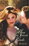 Where One Road Leads Where One Road Leads