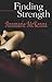 Finding Strength (Finding Strength, #1-2)