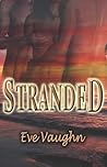 Stranded by Eve Vaughn